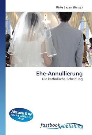 Imagen del vendedor de Ehe-Annullierung a la venta por BuchWeltWeit Ludwig Meier e.K.