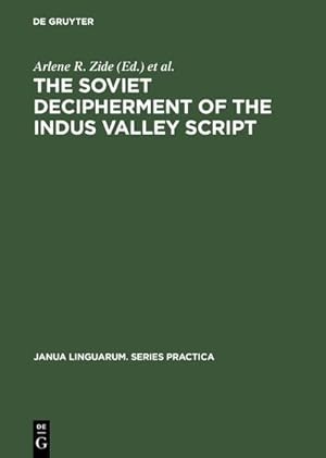 Seller image for The Soviet Decipherment of the Indus Valley Script for sale by BuchWeltWeit Ludwig Meier e.K.