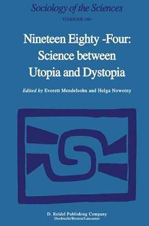 Image du vendeur pour Nineteen Eighty-Four: Science Between Utopia and Dystopia mis en vente par BuchWeltWeit Ludwig Meier e.K.