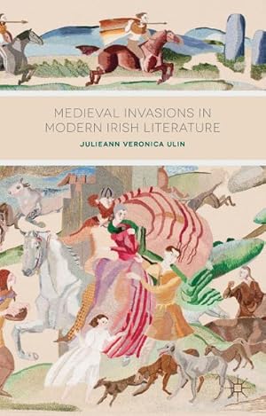 Seller image for Medieval Invasions in Modern Irish Literature for sale by BuchWeltWeit Ludwig Meier e.K.
