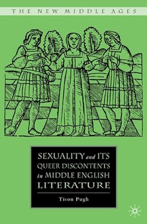 Seller image for Sexuality and Its Queer Discontents in Middle English Literature for sale by BuchWeltWeit Ludwig Meier e.K.