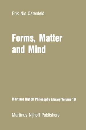 Immagine del venditore per Forms, Matter and Mind venduto da BuchWeltWeit Ludwig Meier e.K.