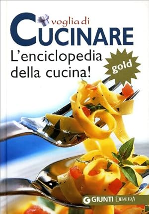 Voglia di cucinare. Ediz. illustrata