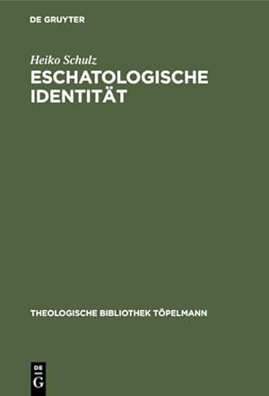 Immagine del venditore per Eschatologische Identitt venduto da BuchWeltWeit Ludwig Meier e.K.