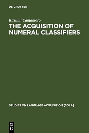 Seller image for The Acquisition of Numeral Classifiers for sale by BuchWeltWeit Ludwig Meier e.K.