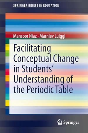 Seller image for Facilitating Conceptual Change in Students Understanding of the Periodic Table for sale by BuchWeltWeit Ludwig Meier e.K.