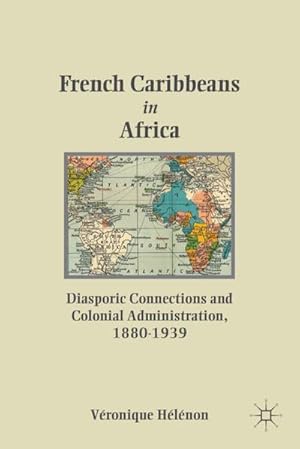 Image du vendeur pour French Caribbeans in Africa mis en vente par BuchWeltWeit Ludwig Meier e.K.