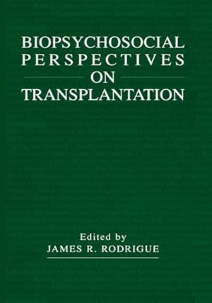 Immagine del venditore per Biopsychosocial Perspectives on Transplantation venduto da BuchWeltWeit Ludwig Meier e.K.