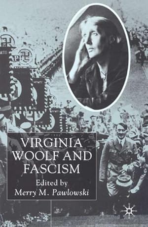 Seller image for Virginia Woolf and Fascism for sale by BuchWeltWeit Ludwig Meier e.K.