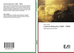 Image du vendeur pour L'ultimo Nietzsche (1886 - 1889) mis en vente par BuchWeltWeit Ludwig Meier e.K.