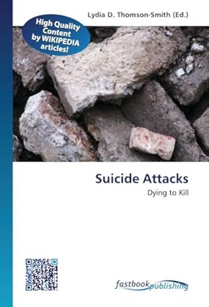 Immagine del venditore per Suicide Attacks venduto da BuchWeltWeit Ludwig Meier e.K.