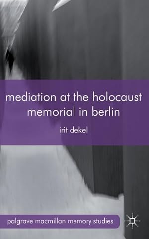Imagen del vendedor de Mediation at the Holocaust Memorial in Berlin a la venta por BuchWeltWeit Ludwig Meier e.K.