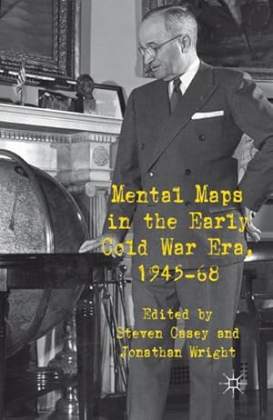 Image du vendeur pour Mental Maps in the Early Cold War Era, 1945-68 mis en vente par BuchWeltWeit Ludwig Meier e.K.