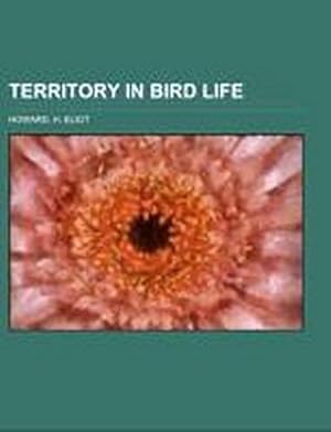 Imagen del vendedor de Territory in Bird Life a la venta por BuchWeltWeit Ludwig Meier e.K.