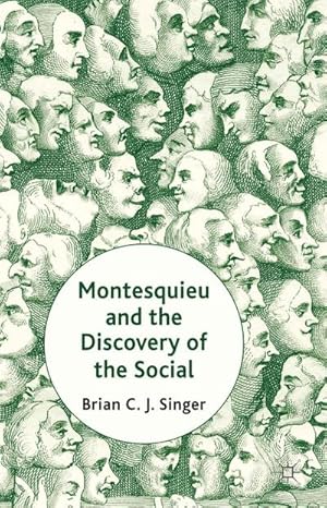 Immagine del venditore per Montesquieu and the Discovery of the Social venduto da BuchWeltWeit Ludwig Meier e.K.