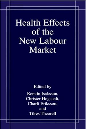 Imagen del vendedor de Health Effects of the New Labour Market a la venta por BuchWeltWeit Ludwig Meier e.K.