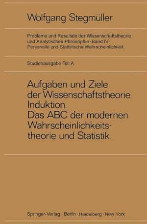 Seller image for Neue Betrachtungen ber Aufgaben und Ziele der Wissenschaftstheorie. WahrscheinlichkeitTheoretische BegriffeInduktion. Das ABC der modernen Wahrscheinlichkeitstheorie und Statistik for sale by BuchWeltWeit Ludwig Meier e.K.