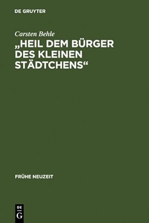 Imagen del vendedor de Heil dem Brger des kleinen Stdtchens a la venta por BuchWeltWeit Ludwig Meier e.K.