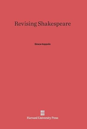 Immagine del venditore per Revising Shakespeare venduto da BuchWeltWeit Ludwig Meier e.K.