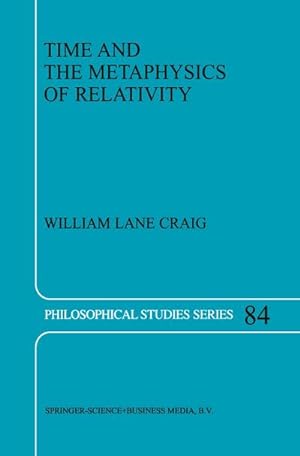 Seller image for Time and the Metaphysics of Relativity for sale by BuchWeltWeit Ludwig Meier e.K.