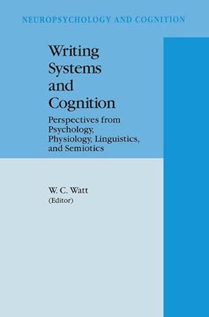 Image du vendeur pour Writing Systems and Cognition mis en vente par BuchWeltWeit Ludwig Meier e.K.