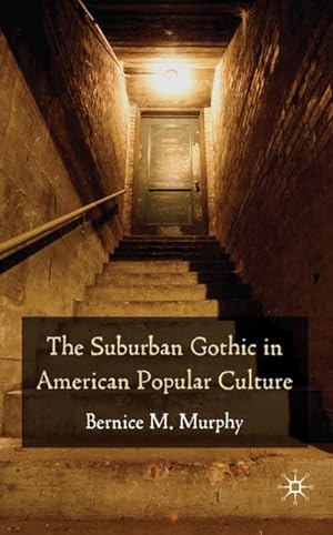 Immagine del venditore per The Suburban Gothic in American Popular Culture venduto da BuchWeltWeit Ludwig Meier e.K.