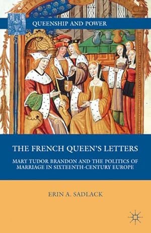 Image du vendeur pour The French Queen's Letters mis en vente par BuchWeltWeit Ludwig Meier e.K.