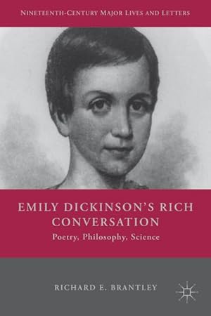 Seller image for Emily Dickinson's Rich Conversation: Poetry, Philosophy, Science for sale by BuchWeltWeit Ludwig Meier e.K.