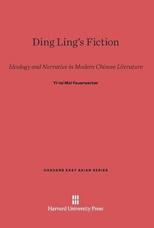 Seller image for Ding Ling's Fiction for sale by BuchWeltWeit Ludwig Meier e.K.