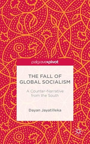 Imagen del vendedor de The Fall of Global Socialism a la venta por BuchWeltWeit Ludwig Meier e.K.