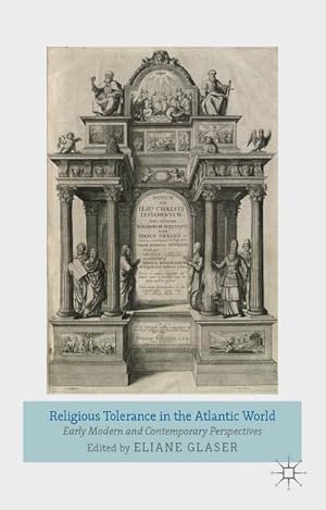 Image du vendeur pour Religious Tolerance in the Atlantic World mis en vente par BuchWeltWeit Ludwig Meier e.K.