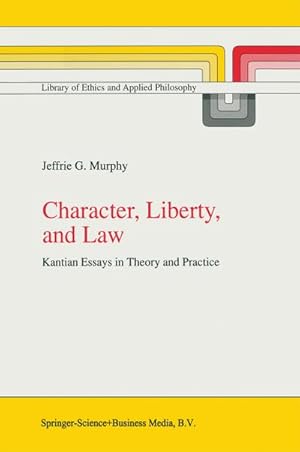 Image du vendeur pour Character, Liberty and Law mis en vente par BuchWeltWeit Ludwig Meier e.K.