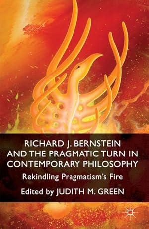 Seller image for Richard J. Bernstein and the Pragmatist Turn in Contemporary Philosophy for sale by BuchWeltWeit Ludwig Meier e.K.