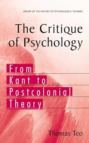Image du vendeur pour The Critique of Psychology mis en vente par BuchWeltWeit Ludwig Meier e.K.