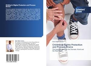 Seller image for Children's Rights Protection and Process Drama for sale by BuchWeltWeit Ludwig Meier e.K.