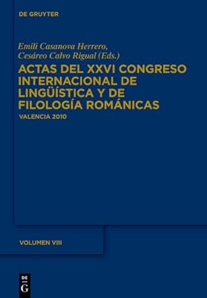 Seller image for Actas del XXVI Congreso Internacional de Lingstica y de Filologa Romnicas. Tome VIII for sale by BuchWeltWeit Ludwig Meier e.K.