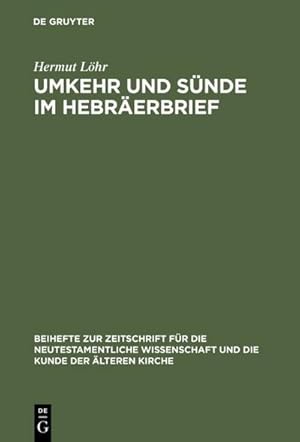 Seller image for Umkehr und Snde im Hebrerbrief for sale by BuchWeltWeit Ludwig Meier e.K.