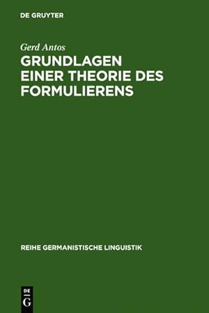 Seller image for Grundlagen einer Theorie des Formulierens for sale by BuchWeltWeit Ludwig Meier e.K.