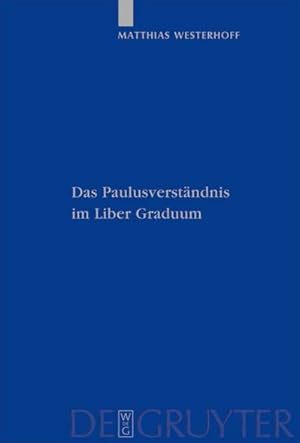 Imagen del vendedor de Das Paulusverstndnis im Liber Graduum a la venta por BuchWeltWeit Ludwig Meier e.K.