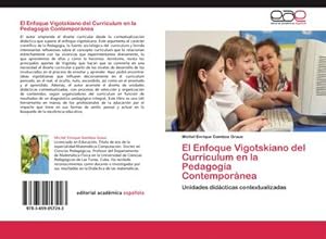 Seller image for El Enfoque Vigotskiano del Curriculum en la Pedagoga Contempornea for sale by BuchWeltWeit Ludwig Meier e.K.