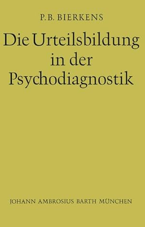 Bild des Verkufers fr Die Urteilsbildung in der Psychodiagnostik zum Verkauf von BuchWeltWeit Ludwig Meier e.K.