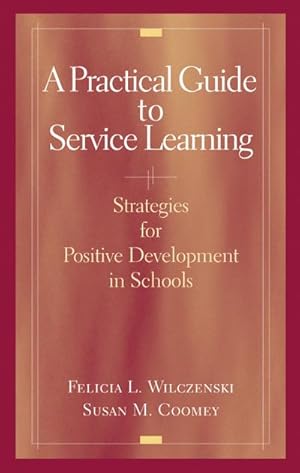 Image du vendeur pour A Practical Guide to Service Learning mis en vente par BuchWeltWeit Ludwig Meier e.K.