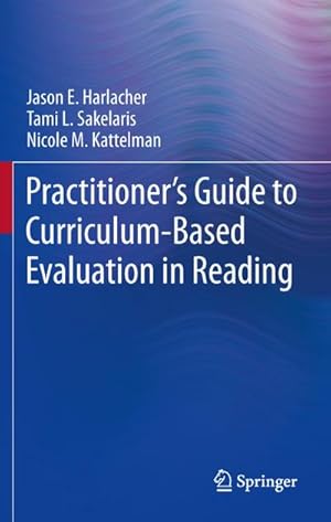 Seller image for Practitioners Guide to Curriculum-Based Evaluation in Reading for sale by BuchWeltWeit Ludwig Meier e.K.