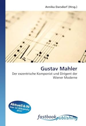 Image du vendeur pour Gustav Mahler mis en vente par BuchWeltWeit Ludwig Meier e.K.