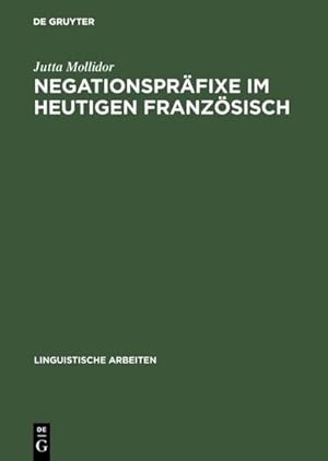 Immagine del venditore per Negationsprfixe im heutigen Franzsisch venduto da BuchWeltWeit Ludwig Meier e.K.