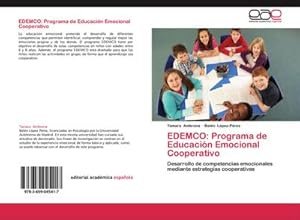 Seller image for EDEMCO: Programa de Educacin Emocional Cooperativo for sale by BuchWeltWeit Ludwig Meier e.K.