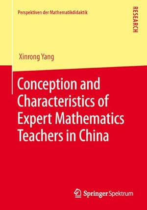 Immagine del venditore per Conception and Characteristics of Expert Mathematics Teachers in China venduto da BuchWeltWeit Ludwig Meier e.K.