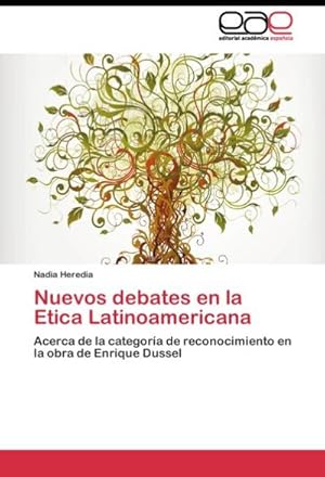 Seller image for Nuevos debates en la Etica Latinoamericana for sale by BuchWeltWeit Ludwig Meier e.K.