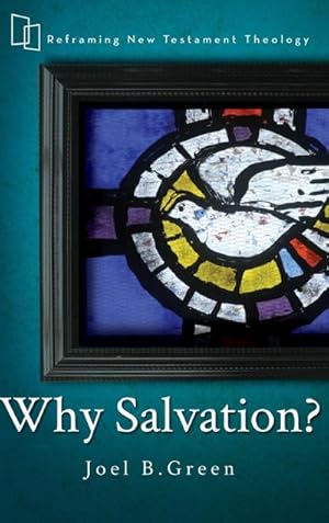 Immagine del venditore per Why Salvation? venduto da BuchWeltWeit Ludwig Meier e.K.