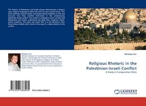 Immagine del venditore per Religious Rhetoric in the Palestinian-Israeli Conflict venduto da BuchWeltWeit Ludwig Meier e.K.